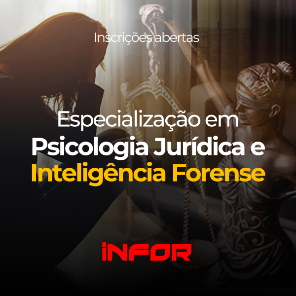 Especialização em Psicologia Jurídica e Inteligência Forense - Presencial