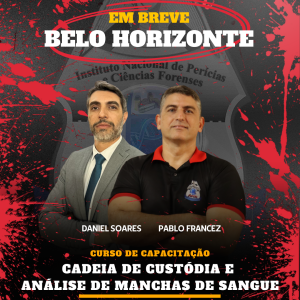 Curso de Cadeia de Custódia e Análise de Manchas de Sangue - Belo Horizonte