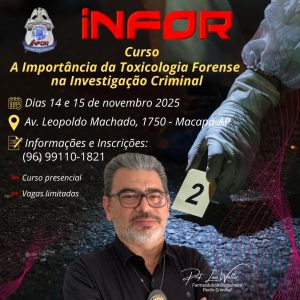 Curso Sobre a Importância da Toxicologia Forense na Investigação Criminal