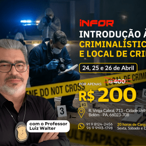 Curso de Introdução à Criminalística e Local de Crime - Presencial